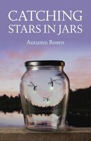 Catching Stars In Jars