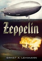 Zeppelin: The Story Of Lighter-than-air Craft