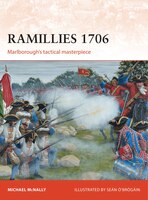 Ramillies 1706: Marlborough&apos;s Tactical Masterpiece