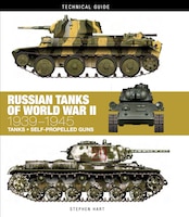 Russian Tanks Of World War Ii: 1939-1945