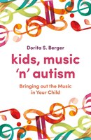 Kids, Music &#x2018;n&#x2019; Autism: Bringing out the Music