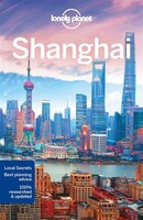 Lonely Planet Shanghai 8th Ed.: 8th Edition