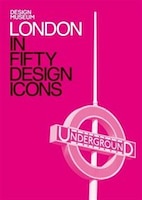 London In Fifty Design Icons