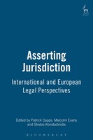 Asserting Jurisdiction: International And European Legal Perspectives