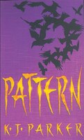 Pattern: Book Two Of The Scavenger Trilogy