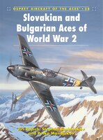 Slovakian And Bulgarian Aces Of World War 2
