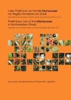 Lista Preliminar De Familia Myrtaceae Ne Regiao Nordeste Do Brazil/ Preliminary List Of The Myrtaceae In Northeastern Brazil: Repatriation Of Kew Herbarium Data