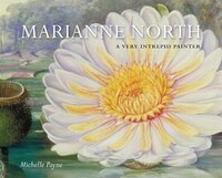 Marianne North was an English naturalist and remarkable botanical artist who traveled to more than a dozen countries in the course of more than a decade spent painting the tropical and exotic plants of the world