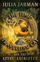 The Time-travelling Cat And The Aztec Sacrifice