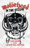 Motorhead:  In The Studio