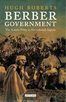 Berber Government: The Kabyle Polity In Pre-colonial Algeria
