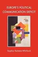Europe&apos;s Political Communication Deficit
