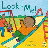 My New Baby: Look At Me!(age 0-2)