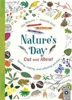 Nature&apos;s Day: Out And About: Spotting, Making And 