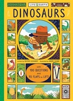 Life On Earth:  Dinosaurs And Prehistoric Animals: With 100 