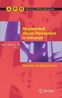 Augmented Vision Perception In Infrared: Algorithms And Applied Systems