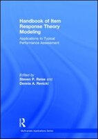 Handbook Of Item Response Theory Modeling: Applications To Typical Performance Assessment