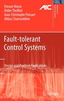 Fault-tolerant Control Systems: Design And Practical Applications