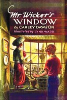 Mr. Wicker&apos;s Window - With Original Cover Artwork And Bw Illustrations