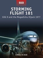 Storming Flight 181 - Gsg-9 And The Mogadishu Hijack 1977: Jack 1977