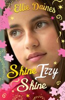 Shine, Izzy, Shine