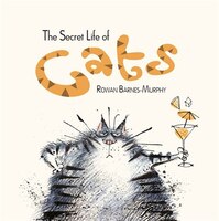 The Secret Life Of Cats