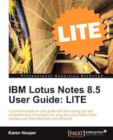 IBM Lotus Notes 8.5 User Guide: Lite Edition