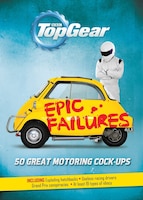 Top Gear:  Epic Failures: 50 Great Motoring Cock-ups