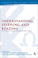 Understanding, Studying And Reading: New Testament Essays in