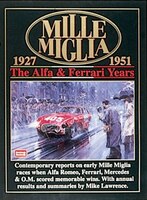 Mille Miglia 1927-1951: The Alfa And Ferrari Years