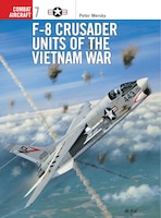 F-8 Crusader Units of the Vietnam War