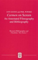 Carmen On Screen:  An Annotated Filmography And Bibliography