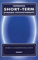 Intensive Short Term Dynamic Psychotherapy: Theory and 