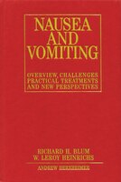 Nausea And Vomiting: New Perspectives And Practical Treatments