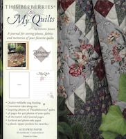 Thimbleberries My Quilts: A journal for storing photos, 