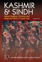 Kashmir & Sindh:  Nation-building, Ethnicity And Regional Politics In South Asia