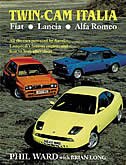 Twin Cam Italia: Fiat-lancia-alfa Romeo: All The Cars Powered By Aurelio Lampredi&apos;s Famous Engine, And How To Look A
