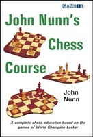 John Nunn&apos;s Chess Course