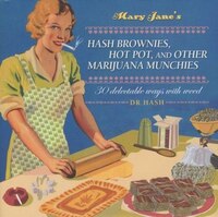 Mary Jane&apos;s Hash Brownies, Hot Pot, And Other Marijuana Munchies