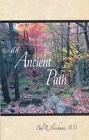 An Ancient Path: Talks On Vipassana Meditation As Taught By S.n. Goenka
