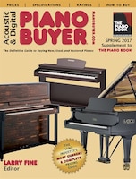 Acoustic & Digital Piano Buyer Spring 2017: Supplement To 