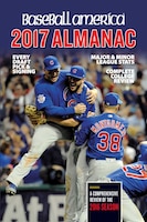 Baseball America 2017 Almanac: Comprehensive Review Of The 