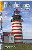 The Lighthouses Of Maine