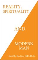 Reality, Spirituality And Modern Man