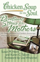 Chicken Soup for the Soul:  Devotional Stories for Mothers: 