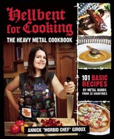 Hellbent For Cooking: The Heavy Metal Cookbook