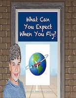 What Can You Expect When You Fly?