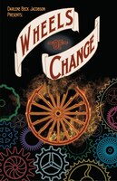 Wheels Of Change