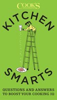 Kitchen Smarts: Questions And Answers To Boost Your Cooking 