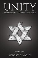 Unity: Awakening the One New Man